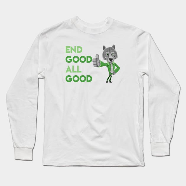 End Good All Good Wolf - Denglisch Joke Long Sleeve T-Shirt by DenglischQuotes